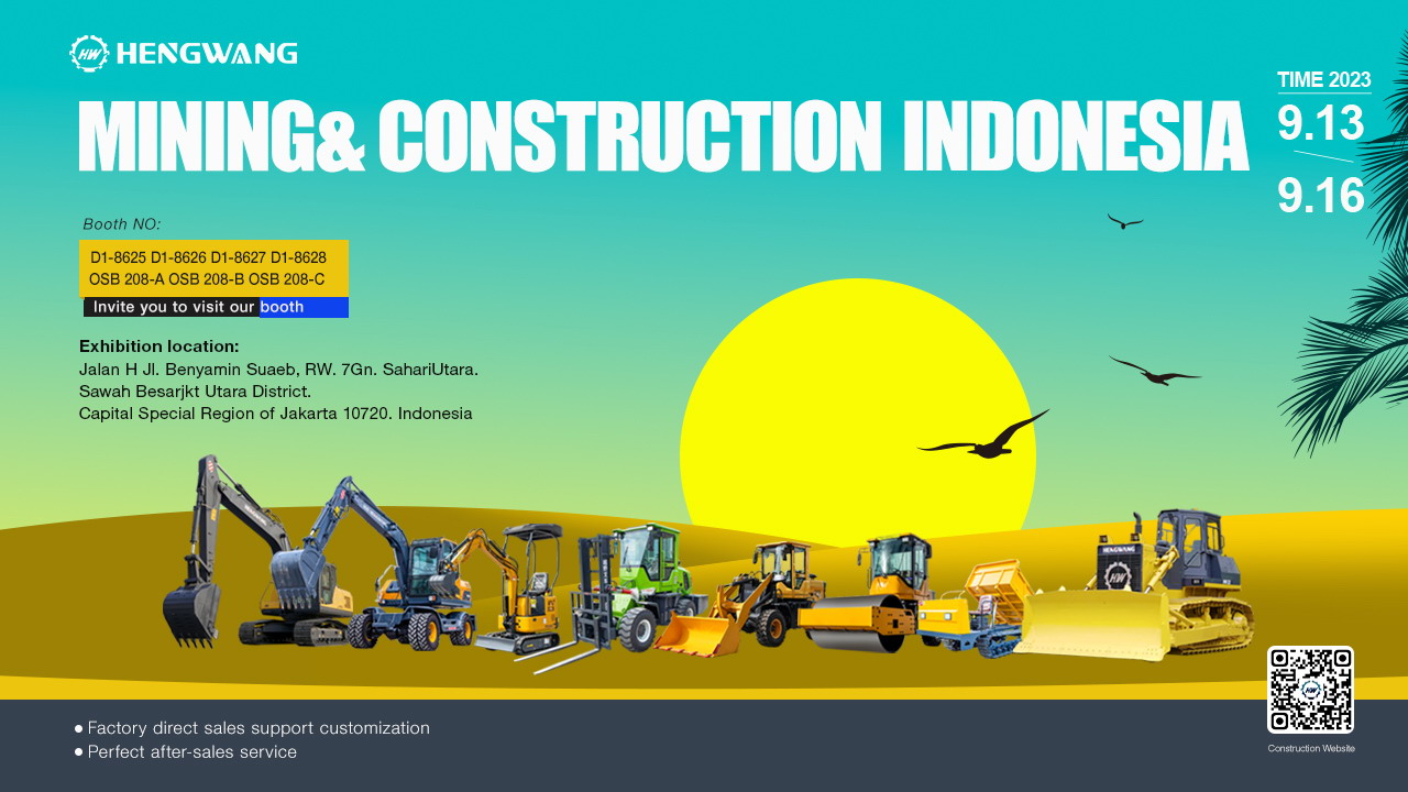 [Exhibition Preview] Hengwang Group will shine at the 2023 Indonesia Construction Equipment Exhibition, showcasing the power of Chinese manufacturing.